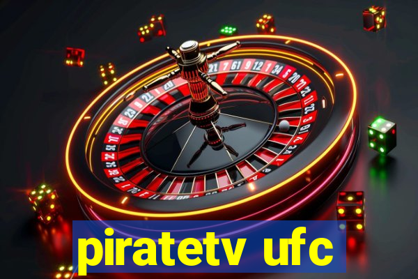 piratetv ufc